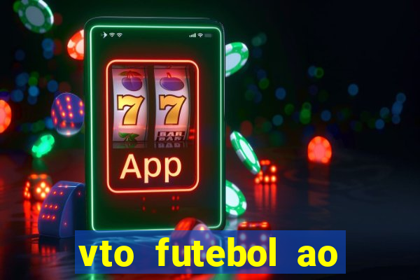 vto futebol ao vivo biz